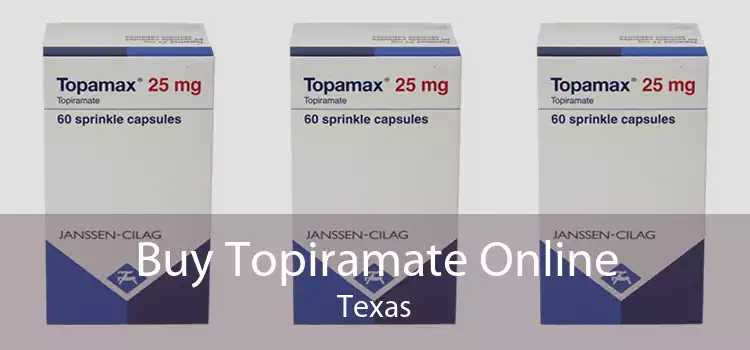 Buy Topiramate Online Texas